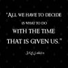 All We Have To Decide Jrr Tolkien Quote Lotr Throw Pillow Official Lord Of The Rings Merch