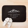 Home Is Behind The World Ahead Bath Mat Official Lord Of The Rings Merch